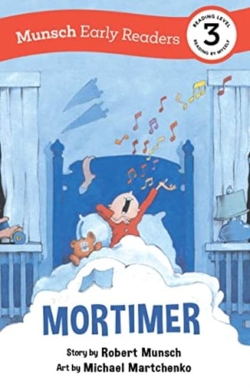 Mortimer Early Reader. (Munsch Early Reader) Munsch Robert
