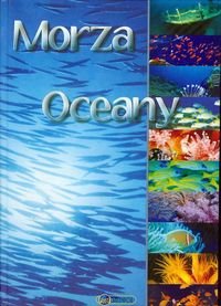 Morza i oceany Opracowanie zbiorowe