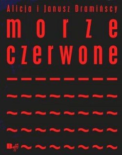 Morze Czerwone Dramińska Alicja, Dramiński Janusz