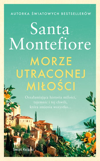 Morze utraconej miłości Montefiore Santa