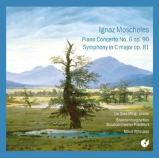 Moscheles: Symphony no. 6 op. 90; Piano Concerto op. 81; Overture to the Maiden of Orléans Op. 91 Ming Liu Xiao