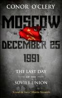 Moscow, December 25, 1991 O'clery Conor