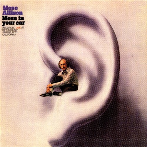 Mose In Your Ear Mose Allison