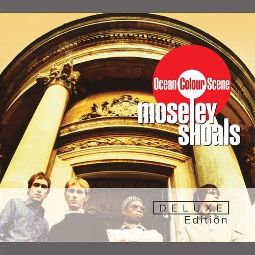 Moseley Shoals Deluxe Edition Ocean Colour Scene