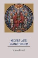 Moses and Monotheism Freud Sigmund