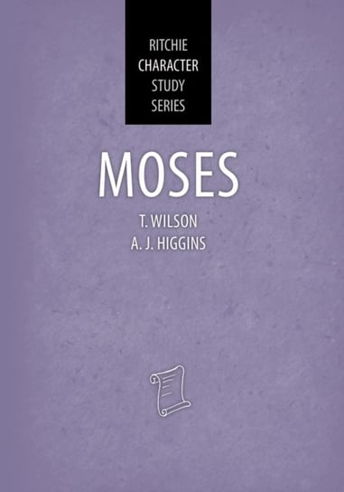 Moses: Ritchie Character Study Series Mr Tom Wilson