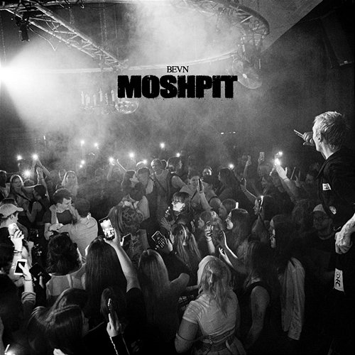 Moshpit BEVN