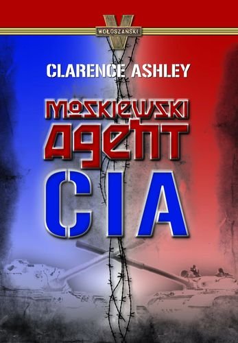 Moskiewski Agent CIA Ashley Clarence