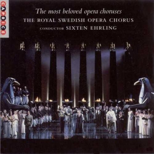 Most Beloved Opera Choruses Various Artists