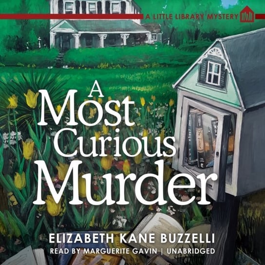Most Curious Murder Buzzelli Elizabeth Kane