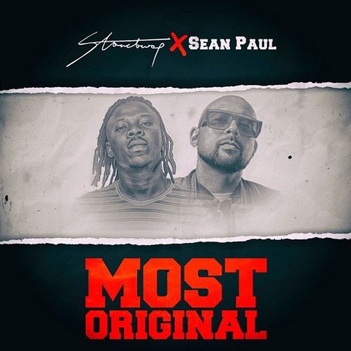 Most Original Stonebwoy feat. Sean Paul