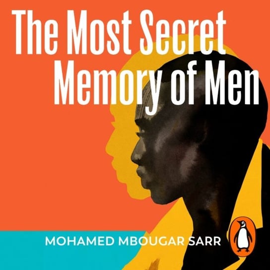 Most Secret Memory of Men Sarr Mohamed Mbougar