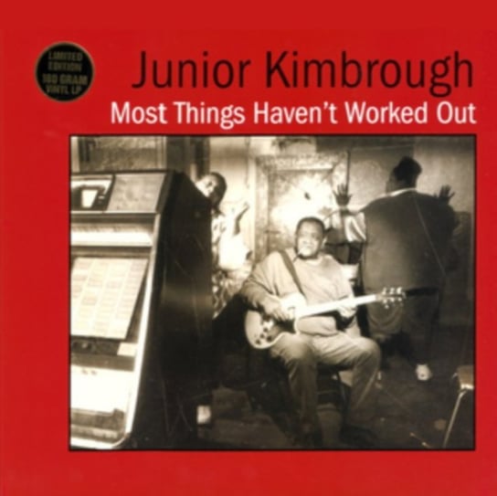 Most Things Haven't Worked Out Kimbrough Junior
