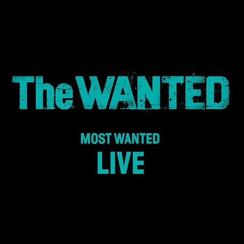 Most Wanted The Wanted