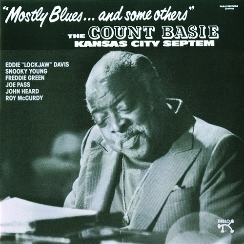 Mostly Blues...And Some Others Count Basie Kansas City Septet