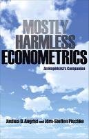 Mostly Harmless Econometrics Angrist Joshua D., Pischke Jorn-Steffen