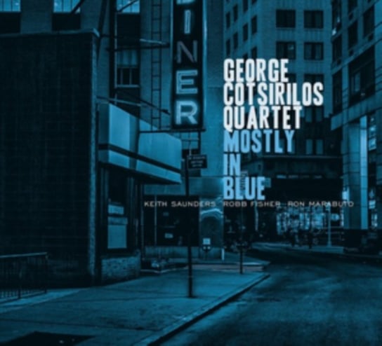 Mostly In Blue George Cotsirilos Quartet