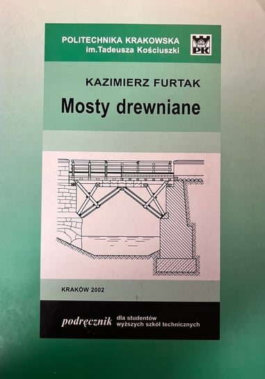 Mosty drewniane Furtak Kazimierz