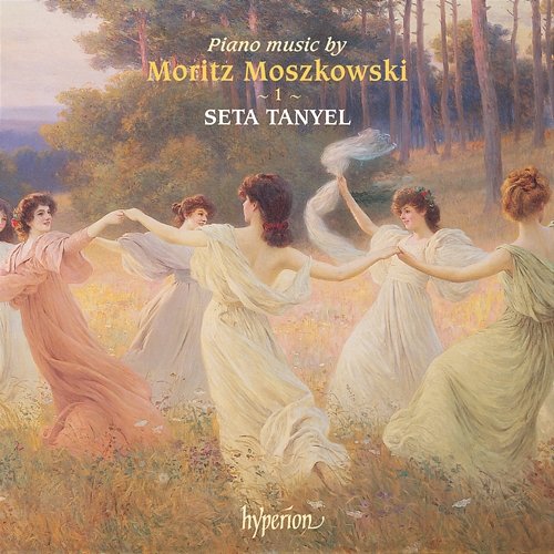 Moszkowski: Piano Music, Vol. 1 Seta Tanyel