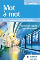 Mot a Mot: French Vocabulary for Edexcel A-level Humberstone Paul
