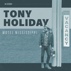 Motel Mississippi Holiday Tony
