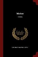 Mother. A Story Norris Kathleen Thompson