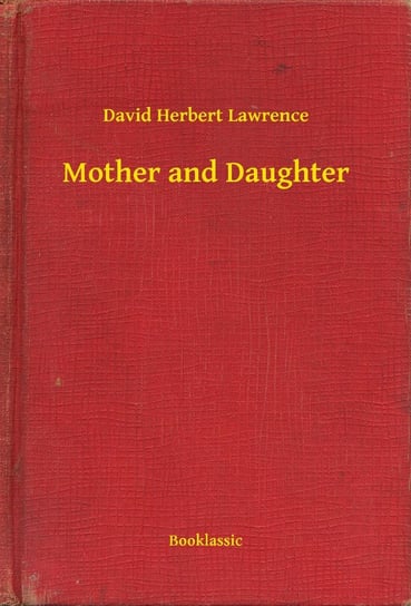 Mother and Daughter - ebook epub Lawrence David Herbert