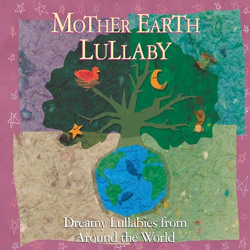 Mother Earth Lullaby Various Artists