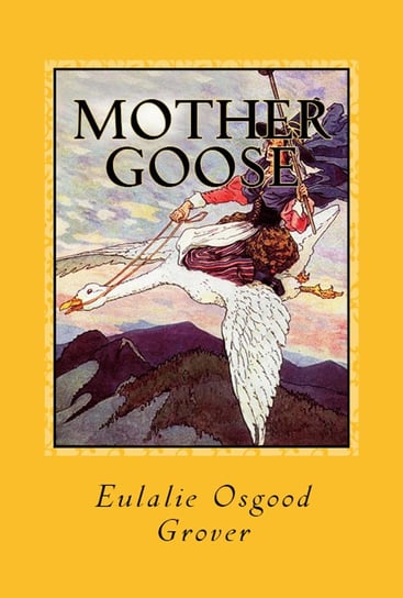 Mother Goose Eulalie Osgood Grover