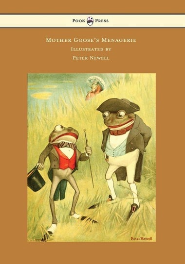 Mother Goose's Menagerie - Illustrated by Peter Newell Wells Carolyn