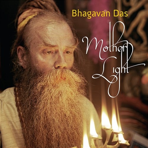 Mother Light Bhagavan Das & Kali