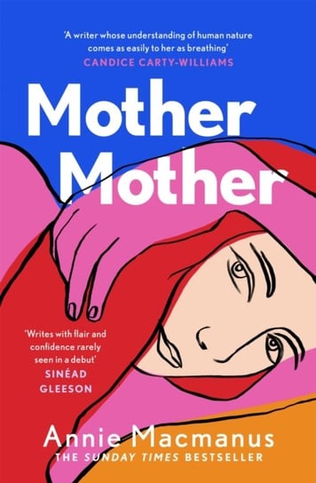 Mother Mother The Sunday Times Bestseller Annie Macmanus