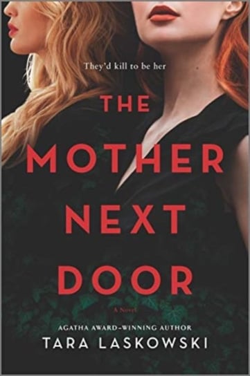 Mother next door Tara Laskowski