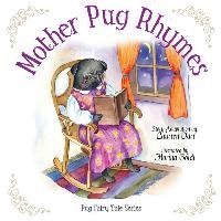 Mother Pug Rhymes Darr Laurren