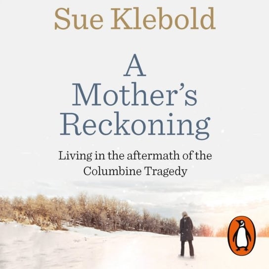 Mother's Reckoning Klebold Sue