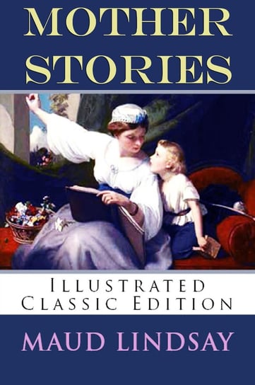 Mother Stories Maud Lindsay