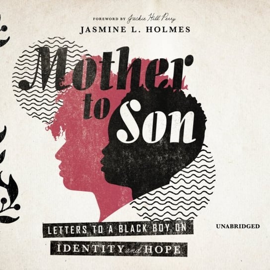 Mother to Son Perry Jackie Hill, Holmes Jasmine L.