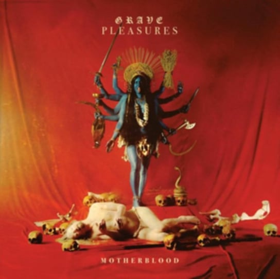 Motherblood (Deluxe Edition) Grave Pleasures