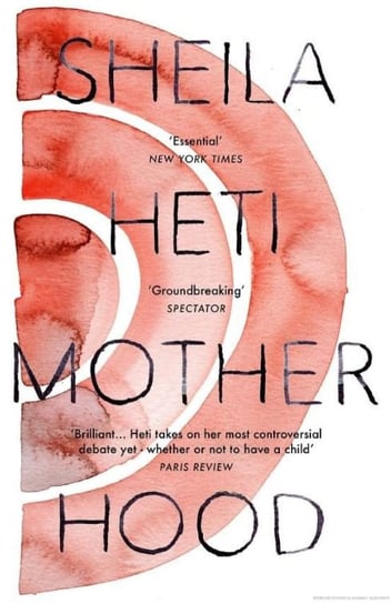 Motherhood Heti Sheila