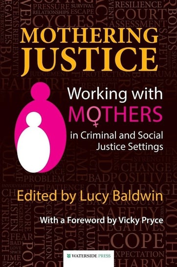 Mothering Justice Baldwin Lucy
