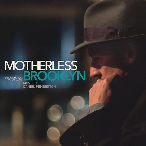 Motherless Brooklyn (Original Motion Picture Score) Daniel Pemberton