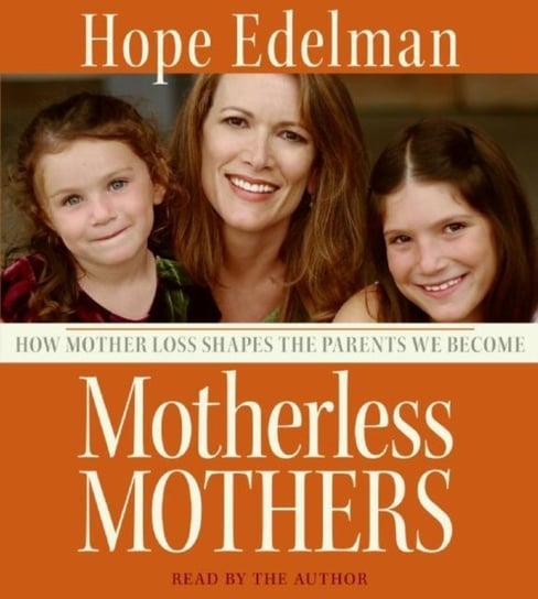 Motherless Mothers Edelman Hope