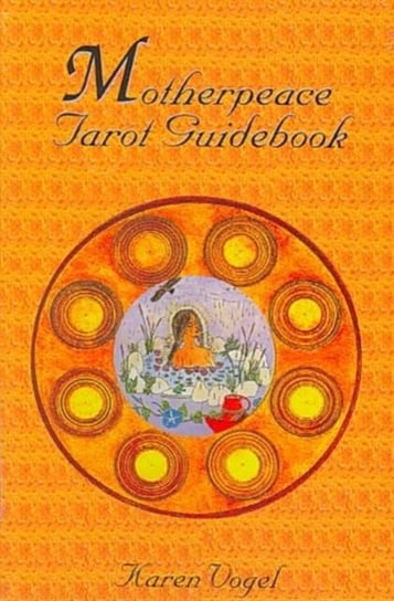 Motherpeace Tarot Guidebook Vogel Karen, Noble Vicki