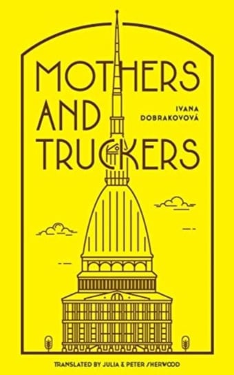 Mothers and Truckers Ivana Dobrakovova