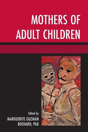 MOTHERS OF ADULT CHILDREN     PB Rowman & Littlefield Publishing Group Inc