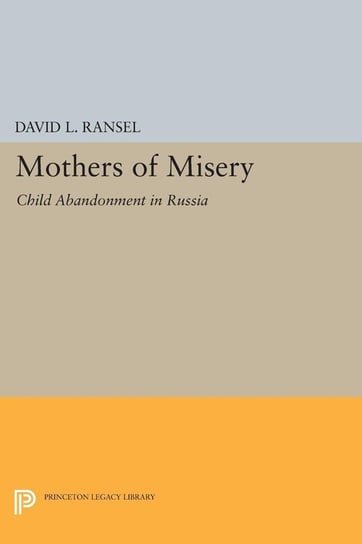 Mothers of Misery Ransel David L.