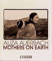 Mothers on Earth Auerbach Aliza