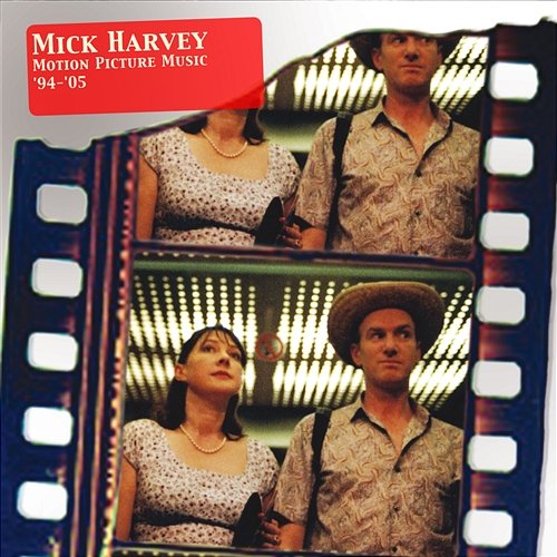 Motion Picture Music '94-'05 Mick Harvey