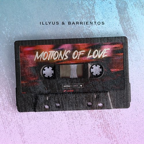 Motions of Love Illyus & Barrientos