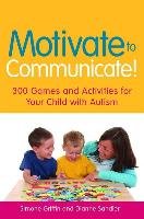 Motivate to Communicate! Griffin Simone, Sandler Dianne